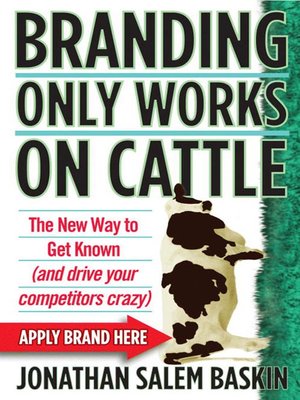 cover image of Branding Only Works on Cattle